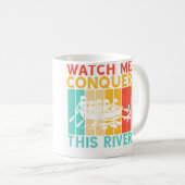 Mug Regardez-moi conquérir ce rafting en rivière (Devant droit)
