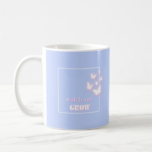 Mug Regardez-moi grandir, Motivationnel, Inspirationne (Gauche)