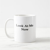 Mug Regardez-moi maintenant (Gauche)