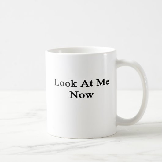 Mug Regardez-moi maintenant (Droite)