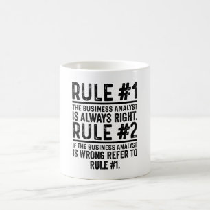 Mug Règle #1 L'Analyste D'Affaires A Toujours Raison D