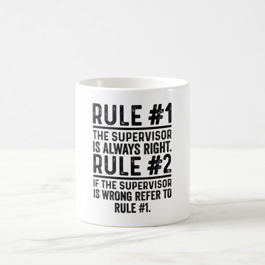 Mug Règle #1 Le Superviseur A Toujours Raison Drôle (Centre)