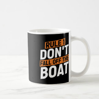 Mug Règle 1 Ne tombez pas hors du bateau Funny Ship Cr