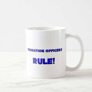 Mug Règle d'agents de probation !