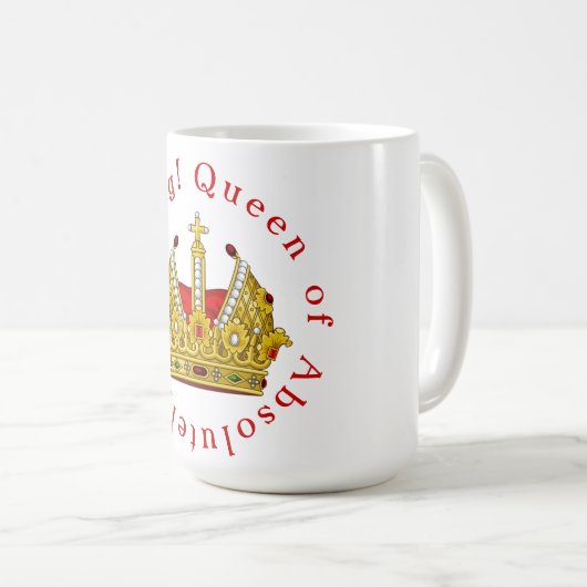 Mug Reine absolument de tout ! (Devant droit)