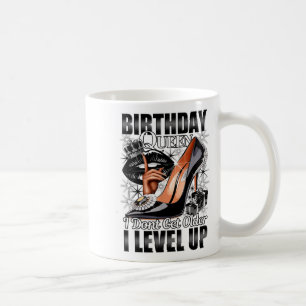 Mug Reine d'anniversaire Je ne vieillit pas Je monte e