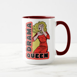 Mug Reine de drame parce que tout m'excite trop