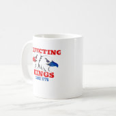 Mug Rejecting Kings Since 1776 Classic Creative Design (Devant gauche)