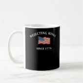 Mug Rejecting Kings Since 1776 Classic Style (Gauche)