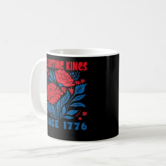 Mug Rejecting Kings Since 1776 Flower Anti Authoritari (Devant gauche)