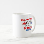 Mug Rejetant les rois depuis 1776 Design Classique Cré (Devant droit)