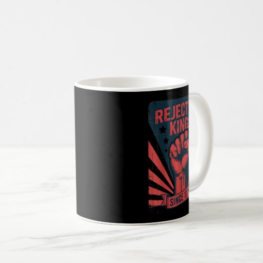 Mug Rejeter les rois depuis 1776 (Devant droit)