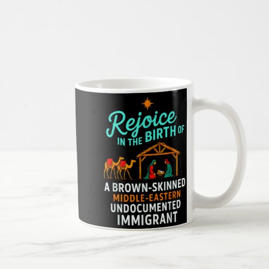 Mug Rejoice In The Birth Of A Brown Skinned Christian  (Droite)