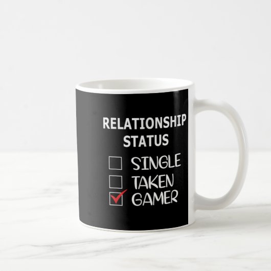 Mug Relationship Status Single Taken Gamer  (Droite)