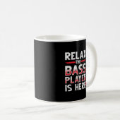 Mug Relax Bass Player Est Ici Bass Guitar 3 (Devant droit)