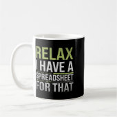 Mug Relax J'ai Un Tableur Pour Ça Compte Humoristique (Gauche)