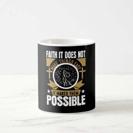 Mug Religion - Foi Il Rend Les Choses Possible (Centre)