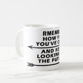 Mug Remember How Far You’ve Come and Keep Looking  (Devant gauche)