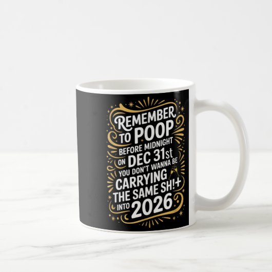 Mug Remember To Op Before Midnight Funny New Year Tee  (Droite)