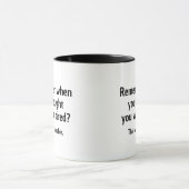 Mug Remember when you thought you were tired (Centre)