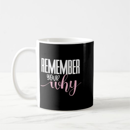 Mug Remember Your Why Gym Motivation Fitness Insration (Gauche)
