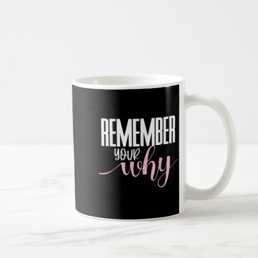 Mug Remember Your Why Gym Motivation Fitness Insration (Droite)
