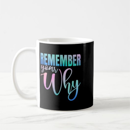 Mug Remember Your Why Gym Motivation Fitness Insration (Gauche)