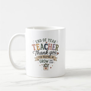 Mug Remerciement à l'enseignant de fin d'année pour m'