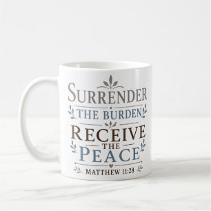 Mug Remettez Le Fardeau Recevez La Paix Écriture