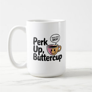 Mug Remontez le Moral, Bouton d'Or Commencez Votre Mat