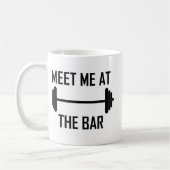 Mug Rencontrez-moi à la citation drôle de barre (Gauche)