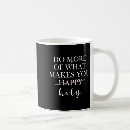 Mug Rend Plus Quoi De Saint (Droite)