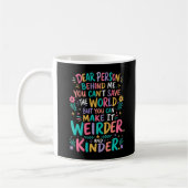 Mug Rendez le monde plus bizarre et plus gentil (Gauche)