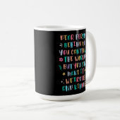 Mug Rendez le monde plus bizarre et plus gentil (Devant droit)