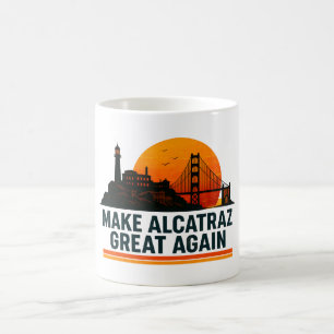 Mug Rendre Alcatraz super encore drôle