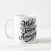 Mug Rendre aujourd'hui Extraordinaire 2 (Gauche)
