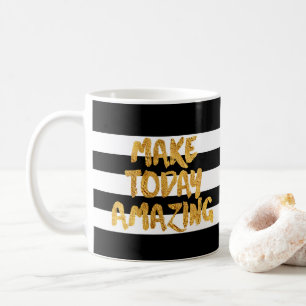 Mug Rendre aujourd'hui Extraordinaire, Lettrage or ave