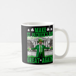 Mug Rendre la fête de St. Patricks à nouveau formidabl