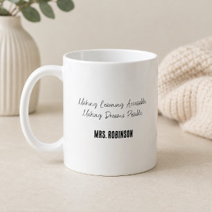 Mug Rendre l'apprentissage accessible Rendre les rêves