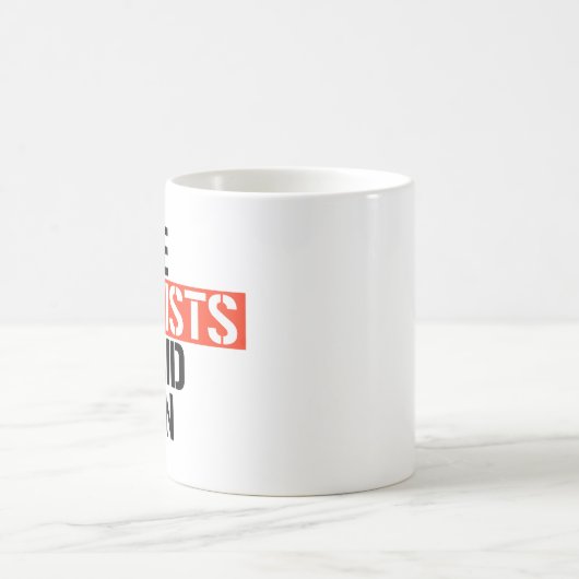 Mug Rendre les fascistes effrayés (Centre)