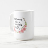 Mug Rendre l'histoire mignonne citation florale (Devant gauche)