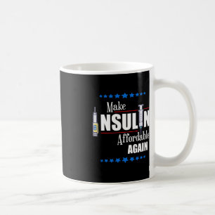 Mug Rendre l'insuline abordable à nouveau Sensibilisat