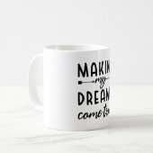 Mug Rendre mes rêves réels (Devant gauche)