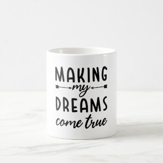 Mug Rendre mes rêves réels
