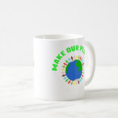 Mug Rendre notre planète grande (Devant droit)