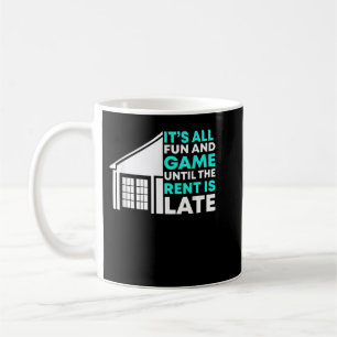 Mug Rent Is Late Landlord, Gestionnaire de propriétés