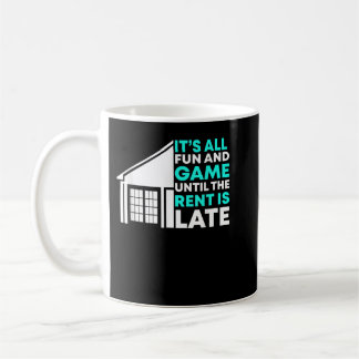 Mug Rent Is Late Landlord, Gestionnaire de propriétés
