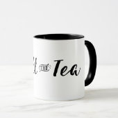 Mug Renversez le thé dans le noir (Devant droit)