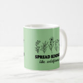 Mug Répandre la gentillesse comme des Fleurs sauvages (Devant droit)