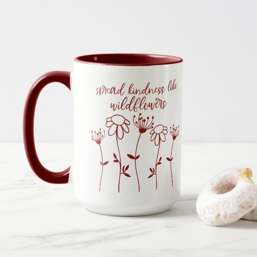 Mug Répandre la gentillesse comme des Fleurs sauvages (Avec donut)